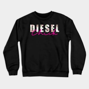 Diesel chick Crewneck Sweatshirt